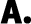 A
